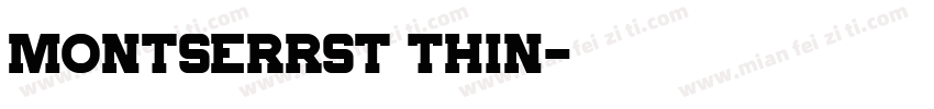 Montserrst Thin字体转换